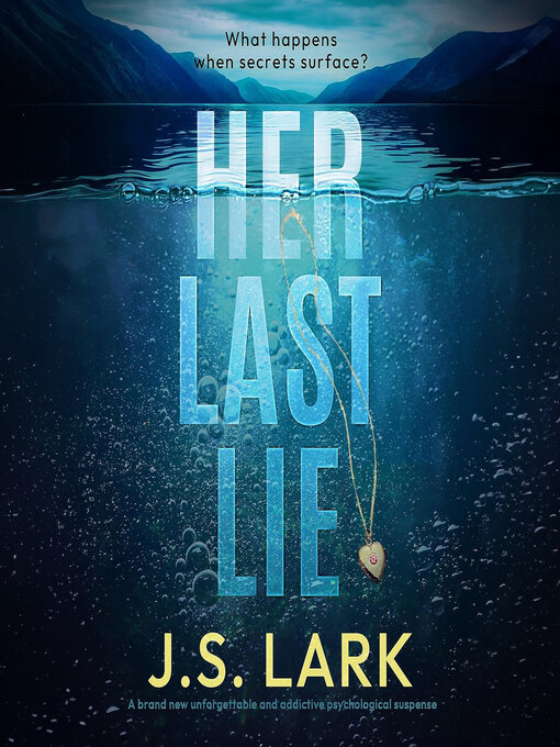 Title details for Her Last Lie by J.S. Lark - Available